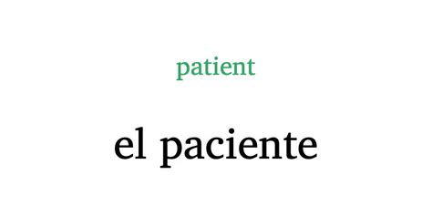 Learn Spanish Words On Twitter El Paciente — Patient Spanish Spain