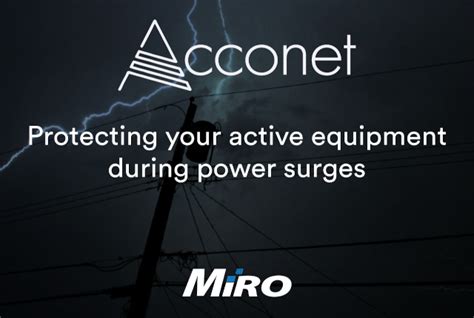 Protecting Your Active Equipment During Power Surges Miro