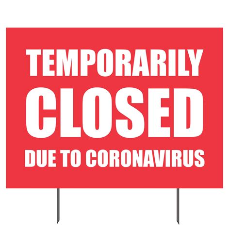 Temporarily Closed Due To Coronavirus Double Sided Yard Sign 23x17
