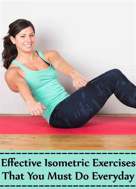 10 Most Effective Isometric Exercises That You Must Do Everyday Find