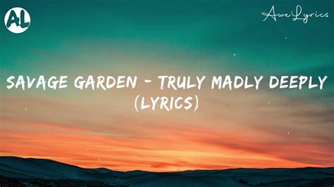 Truly Madly Deeply Savage Garden Lyrics YouTube