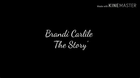 Brandi Carlile Lyrics The Story Youtube