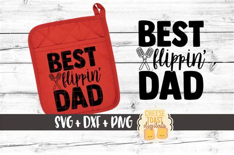 Best Flippin Dad Svg Png Dxf Cut Files Dad Pot Holder Etsy