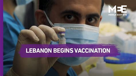 First Lebanese Citizens Receive Covid 19 Vaccines Middle East Eye
