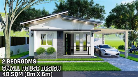 Small House Design 48sqm 6m X 8m 2 Bedrooms Youtube