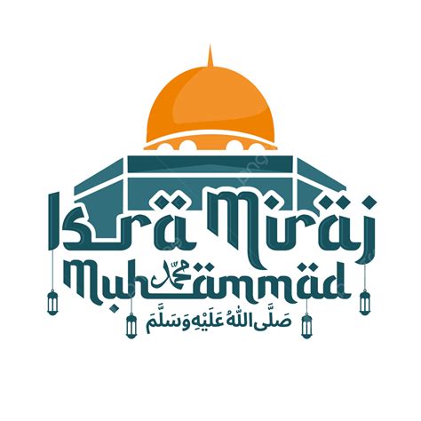 Greeting Text Of Isra Mi Raj Muhammad With Mosque Isra Miraj Muhammad Design PNG And Vector