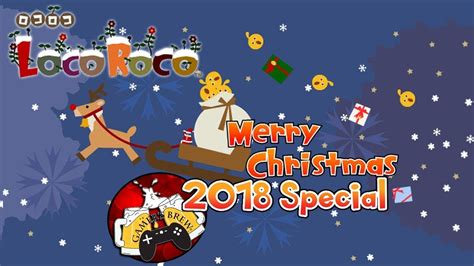 Loco Roco Christmas Demo 2018 Holiday Special 🎁 Youtube