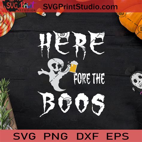 Here Fore The Boos Halloween Svg Boo Svg Happy Halloween Svg Eps Dxf