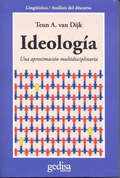 Ideologia Van Dijk Teun A Libro En Papel 9788474326765 Librería El
