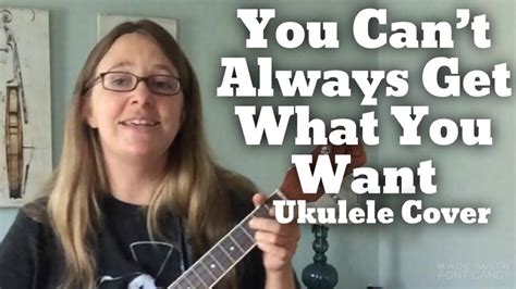 you can t always get what you want ukulele cover youtube