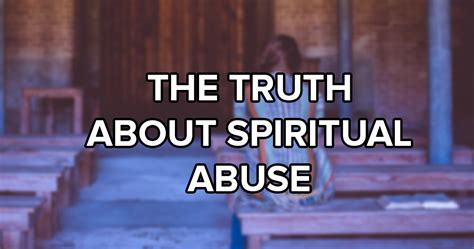 The Truth About Spiritual Abuse Btrorg