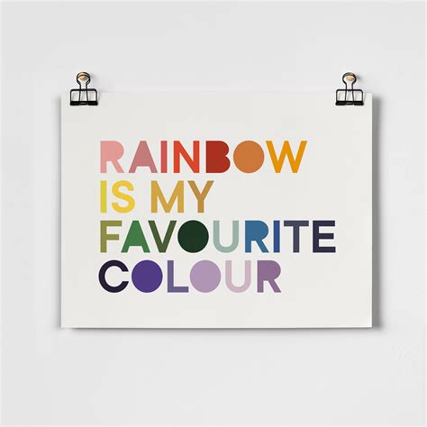 Rainbow Is My Favourite Colour Fine Art Print Roomytown
