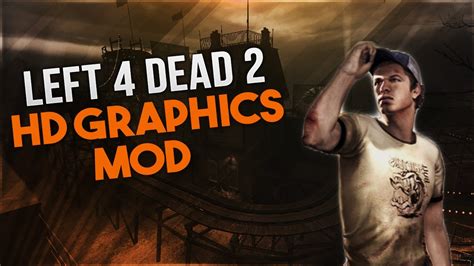 Left 4 Dead 2 Hd Graphics Youtube