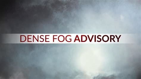 Dense Fog Advisory For Parts Of Cny Wednesday Morning Wstm