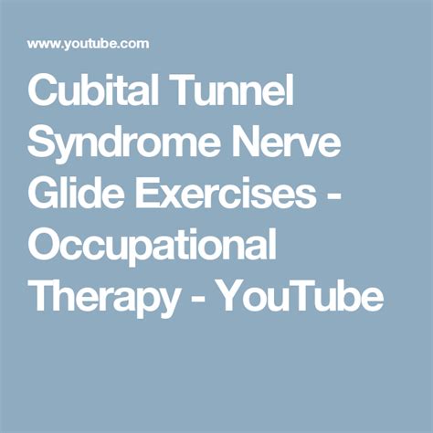 Cubital Tunnel Syndrome Nerve Glide Exercises Occupational Therapy