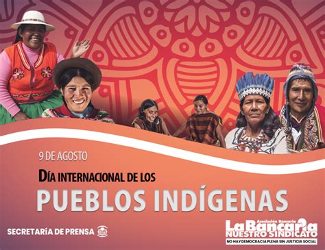 9 De Agosto Día Internacional De Los Pueblos Indígenas La Bancaria