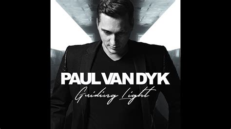 Paul Van Dyk Guiding Light Full Album Youtube