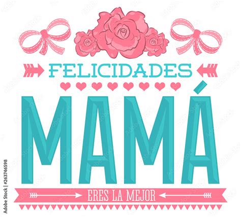 Felicidades Mama Congratulations Mother Spanish Text Roses Vector