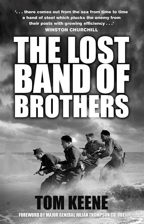 The History Press The Lost Band Of Brothers Band Of Brothers