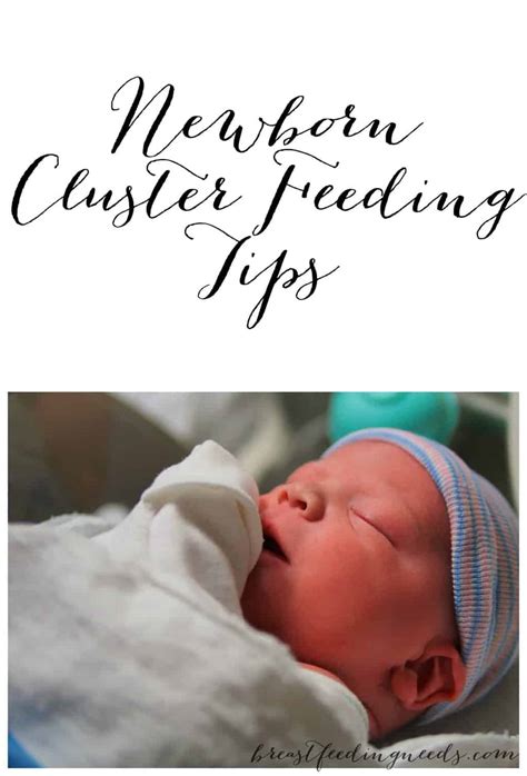 Newborn Cluster Feeding Tips And Cluster Feeding Timeline Breastfeeding Needs