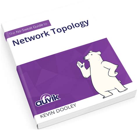 Auvik | The No Sweat Guide to Network Topology Ebook | Networking, Topology, Ebook