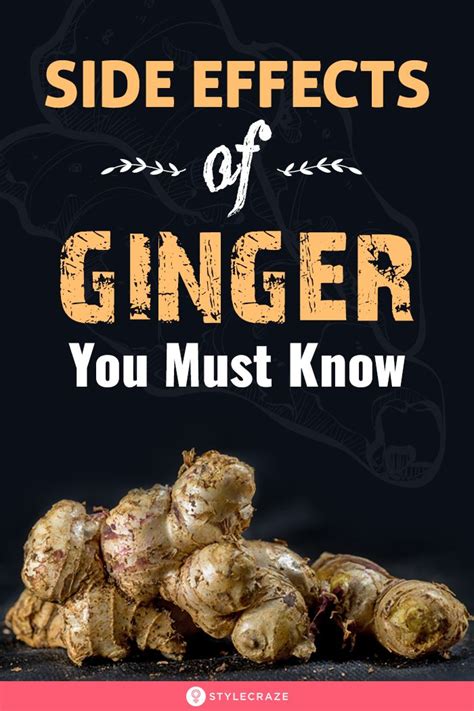 11 side effects of ginger you must know ginger is also a very popular ayurveda herb known to