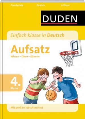 Klasse als schularbeitsvorbereitung, fotos im sitzkreis auflegen und besprechen. Aufsatz 4. Klasse - Wissen - Üben - Können - Einfach klasse in Deutsch - lehrerbibliothek.de