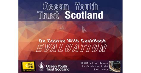 Ocean Youth Trust Scotland Phase 4 2017 2020 Final Report