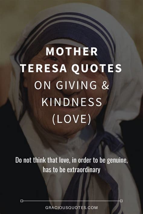 104 Mother Teresa Quotes On Giving And Kindness Love