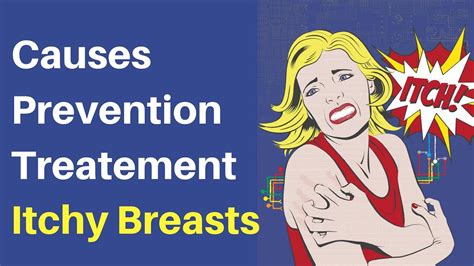 Itchy Breasts Causes Prevention And Treatment Youtube