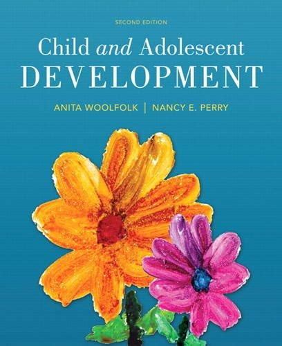 Child And Adolescent Development 2nd Revised Edition Edition Rent