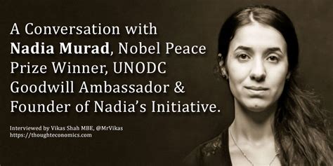 A Conversation With Nadia Murad Nobel Peace Prize Winner Unodc Goodwill Ambassador And Founder
