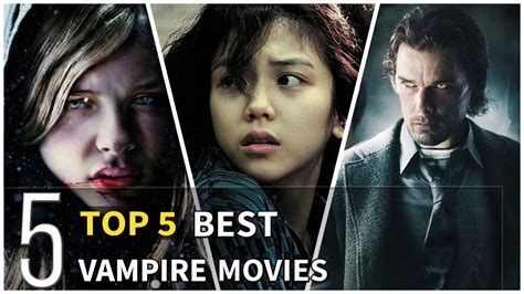 Top 5 Best Vampire Movies Youtube