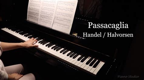 Passacaglia Handel Halvorsen Piano Solo By Piano Studio Youtube