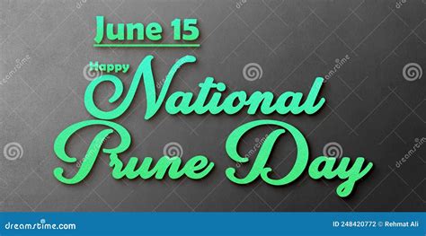 Happy National Prune Day June Month Holidays Calendar On Workplace