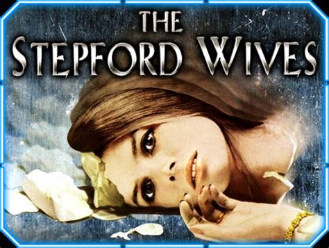 The Stepford Wives 1975 Movie Review Film Essay