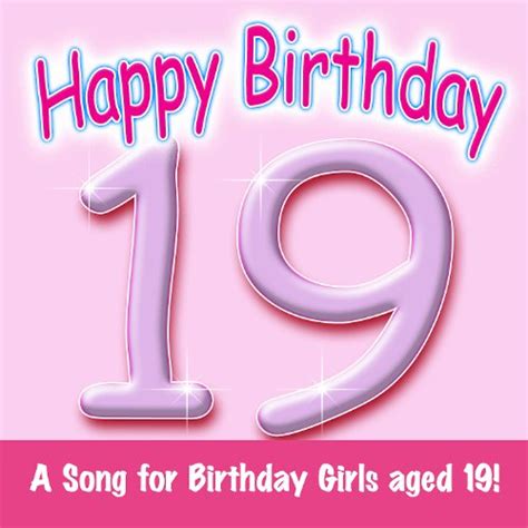 happy birthday girl age 19 de ingrid dumosch the london fox singers sur amazon music amazon fr