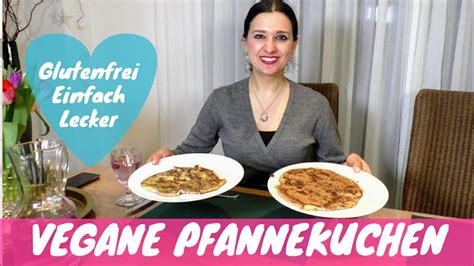Vegane Pfannekuchen Glutenfrei Einfach Knusprig Youtube Hot Sex Picture