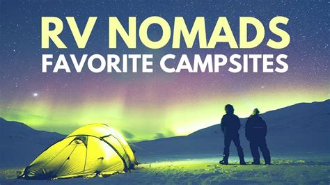 The Best Campgrounds Of 2017 From The Cast Of Rv Nomads 😍🇺🇸 Rv Living