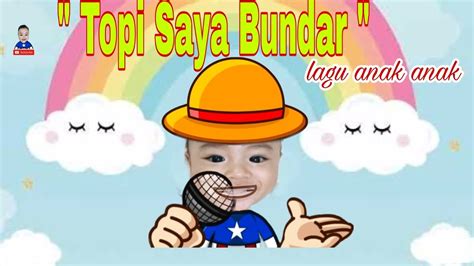 Saya anak malaysia, kuala lumpur, malaysia. Lagu Anak Anak | Topi Saya Bundar | Hiburan Anak Anak ...