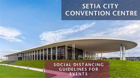 Feel free to visit us! Setia City Convention Centre: Social Distancing Guidelines ...