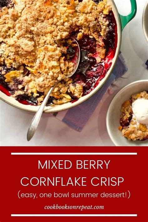 Mixed Berry Crisp With Cornflakes Cook This Book By Molly Baz Review