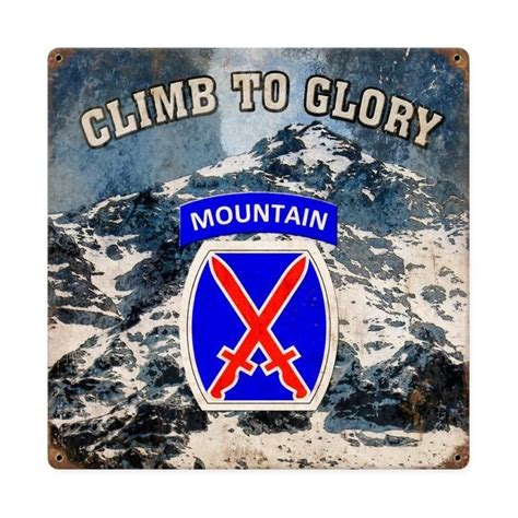 Climb To Glory 10th Mountain Sign 10th Mountain Division Military
