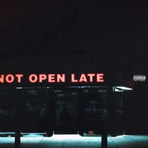 24hrs Not Open Late Ep Stream Cover Art And Tracklist Hiphopdx