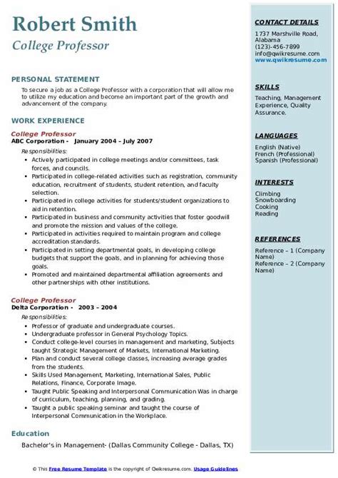 Teaching experience, mentoring experience, university service/professional involvement sections may immediately follow the education section. College Professor Resume Samples | QwikResume