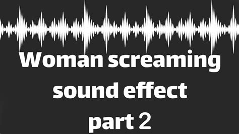 Woman Screaming Sound Effect Part No Copyright Youtube