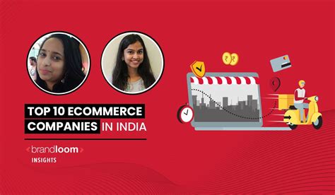 Top 10 Ecommerce Companies In India Brandloom Consulting