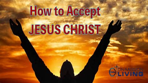 How To Accept Jesus Christ As Lord And Savior Youtube