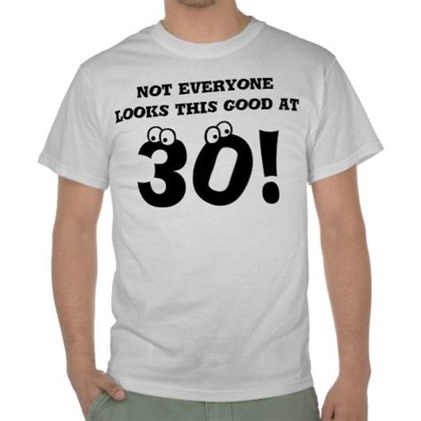 Funny 30th Birthday T Shirt T 30th Birthday Funny