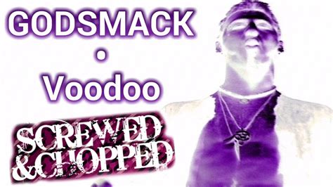 Godsmack Voodoo Slowed Down Versionscrewed And Chopped By Dj Slowjah